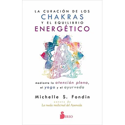 La curacion de los chakras y el equilibrio