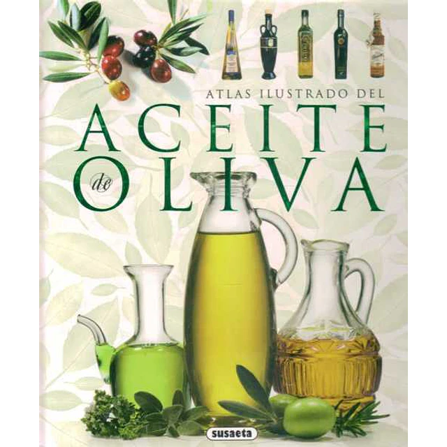 Atlas ilustrado del aceite de oliva