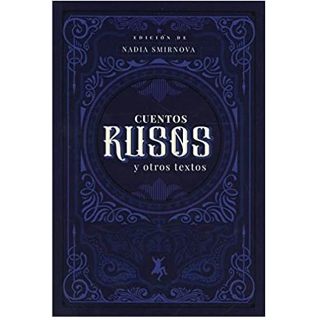 Cuentos rusos y otros textos
