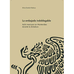 La embajada indoblegable