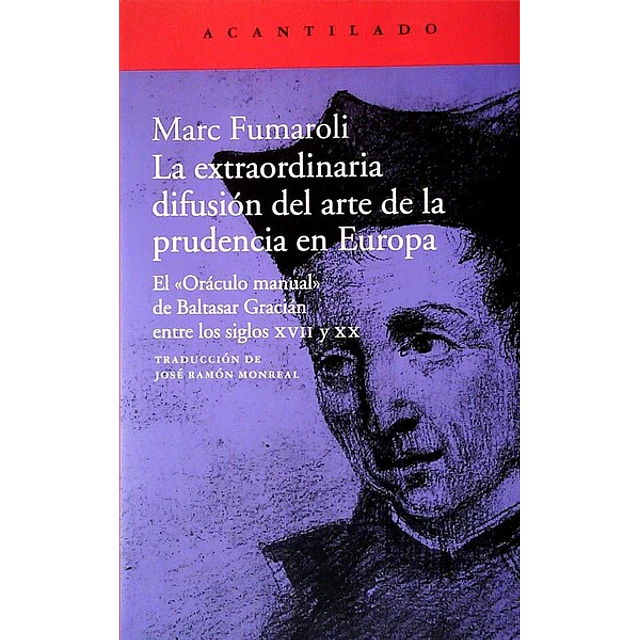 La extraordinaria difusion del arte de la prudencia en europa