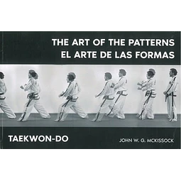 Taekwon-Do. El arte de las formas. The art of patterns
