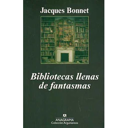 Bibliotecas llenas de fantasmas