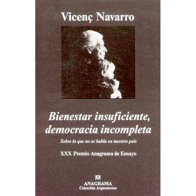 Bienestar insuficiente democracia incompleta. Sobre lo que no se habla en nuestro pais