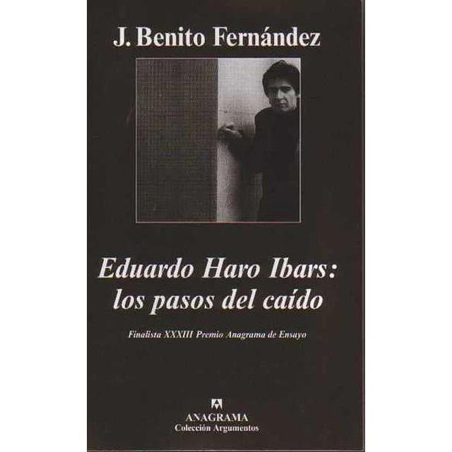 Eduardo haro ibars:Los pasos del caido