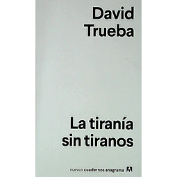 La tirania sin tiranos