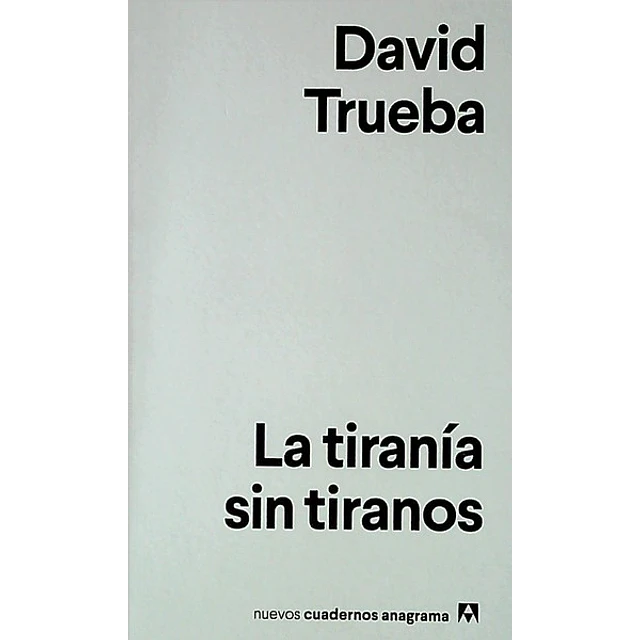 La tirania sin tiranos