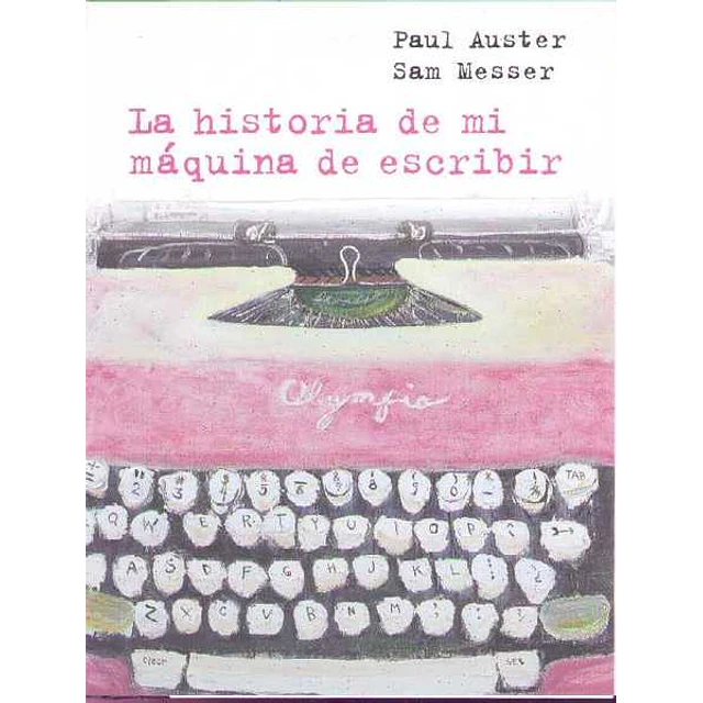 La historia de mi maquina de escribir