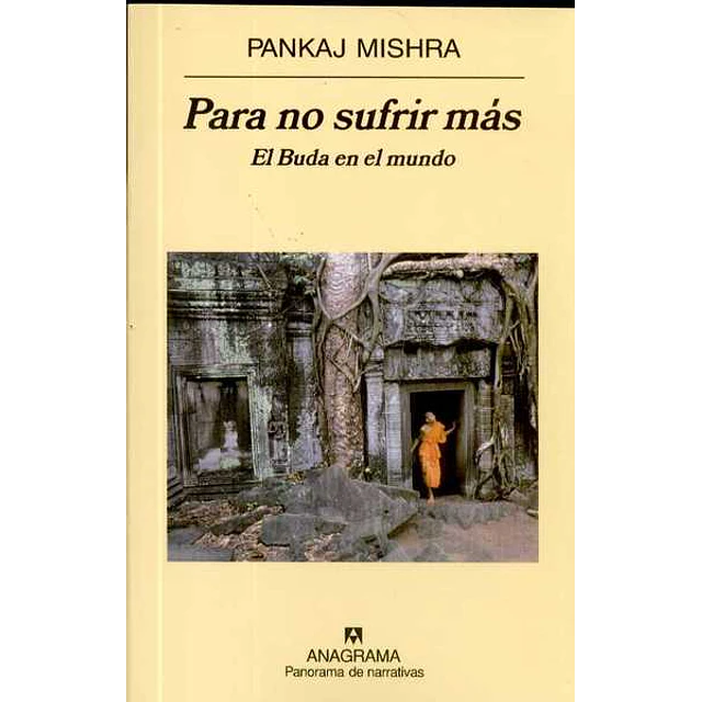 Para no sufrir mas. El buda en el mundo