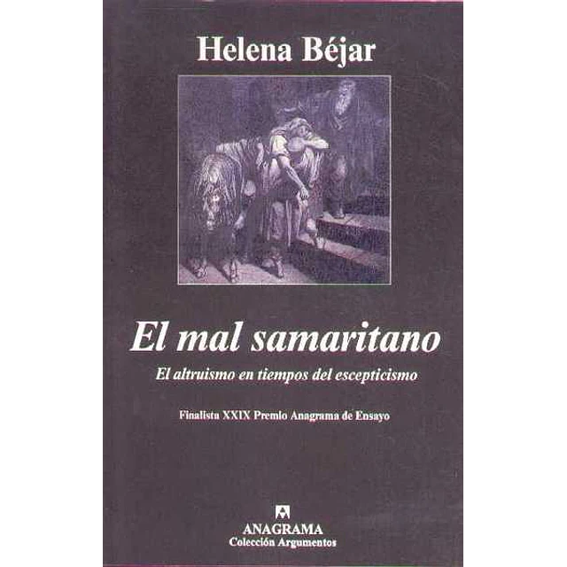 Mal samaritano el - El altruismo en tiempos de escepticismo