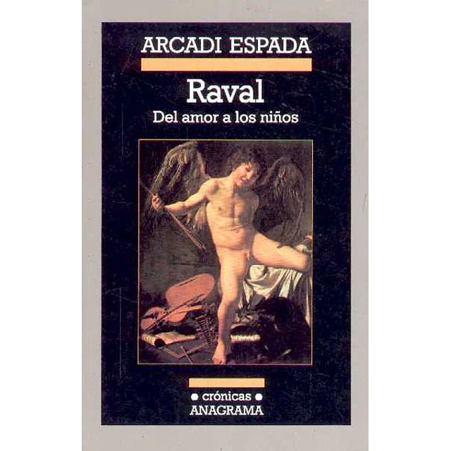 Raval. Del amor a los niños
