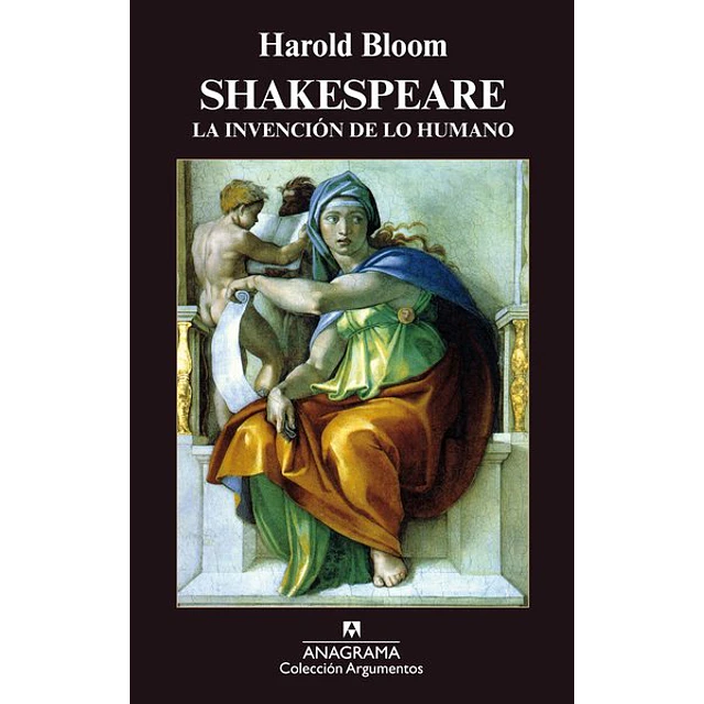Shakespeare. La invencion de lo humano