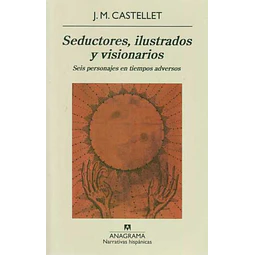 Seductores ilustrados y visionarios