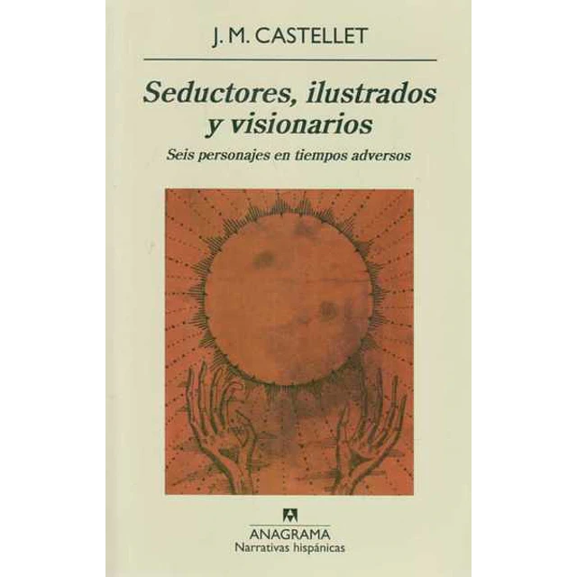 Seductores ilustrados y visionarios