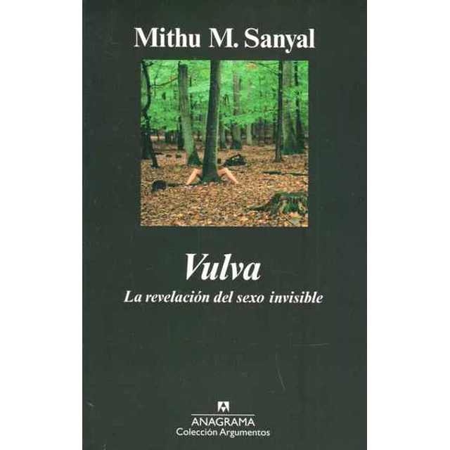 Vulva. La revelacion del sexo invisible