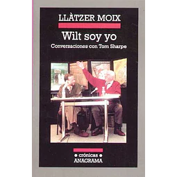 Wilt soy yo. Conversaciones con tom sharpe