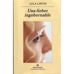 Una fiebre ingobernable