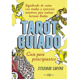 Tarot guiado. Guia para principiantes