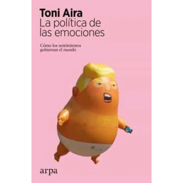 La politica de las emociones