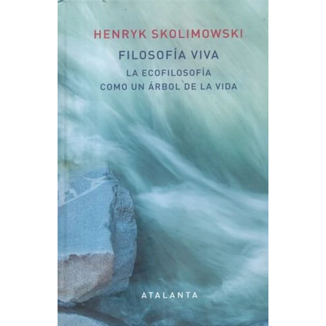 Filosofia viva. La ecofilosofia como un arbol de la vida