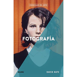 Fotografia. Esenciales del arte