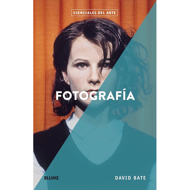 Fotografia. Esenciales del arte