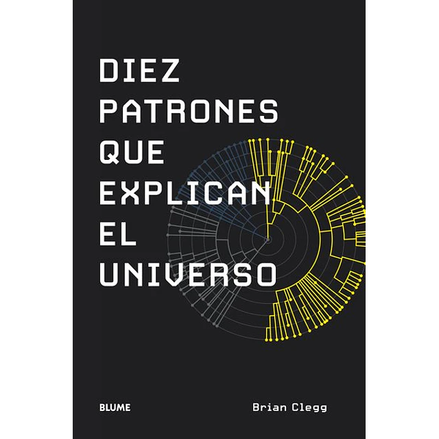 Diez patrones que explican el universo