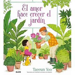 El amor hace crecer el jardin