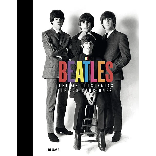 Los beatles. Letras ilustradas de 178 canciones