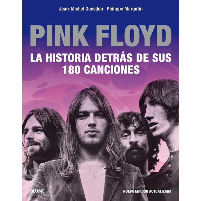 Pink floyd. La historia detras de sus 180 canciones