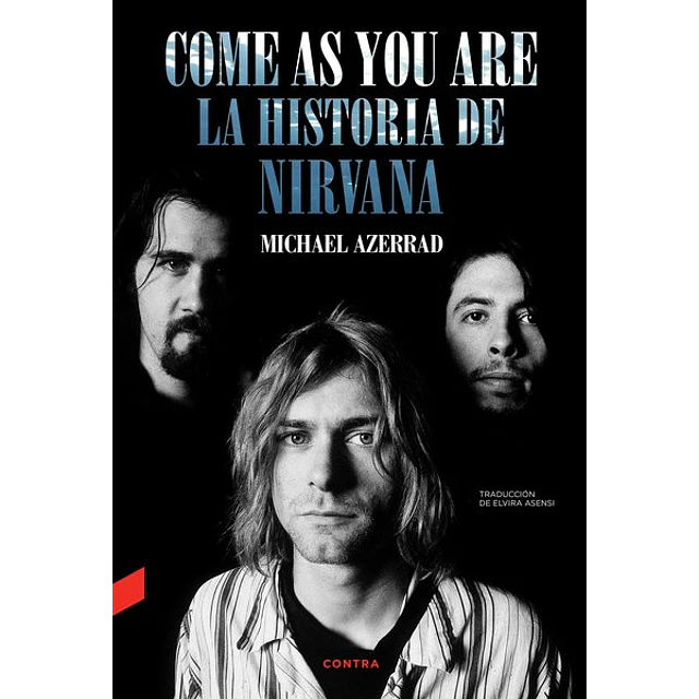 Come as you are. La historia de nirvana