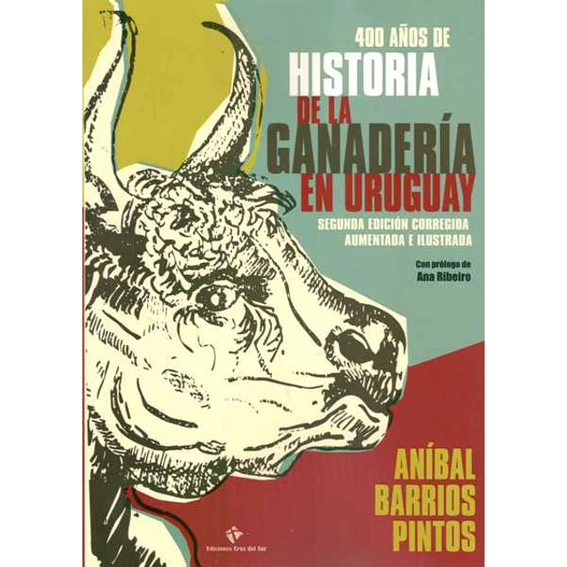 400 años de historia de la ganaderia en uruguay