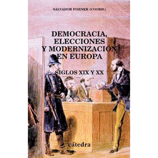 Democracia elecciones y modernizacion en europa