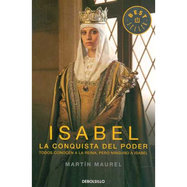 Isabel. La conquista del poder