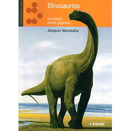 Dinosaurios. Un paseo entre gigantes