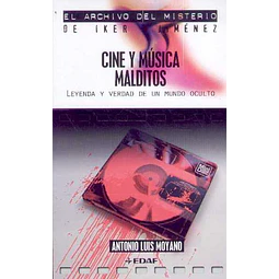 Cine y musica malditos. Leyenda y verdad de un mundo oculto