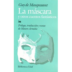 La mascara y otros cuentos fantasticos