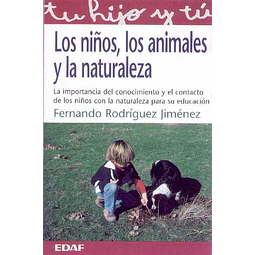 Los niños los animales y la naturaleza