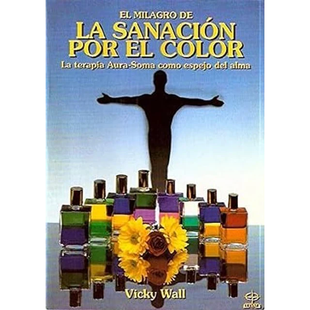 Milagro de sanacion por el color. La terapia - Aura soma como espejo del alma