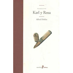 Karl y rosa. Noviembre 1918 III