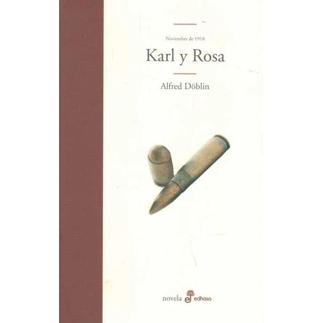 Karl y rosa. Noviembre 1918 III