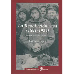 La revolucion rusa.  1891-1924