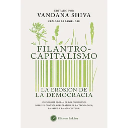 Filantropo-Capitalismo. La erosion de la democracia