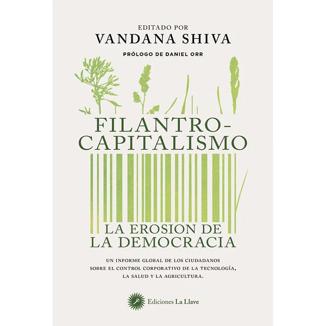 Filantropo-Capitalismo. La erosion de la democracia