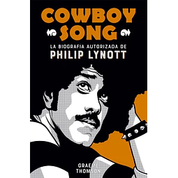Cowboy song. La biografia autorizada de philip lynott