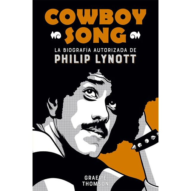 Cowboy song. La biografia autorizada de philip lynott