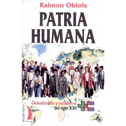 Patria humana. Globalizacion y socialismo del siglo XXI