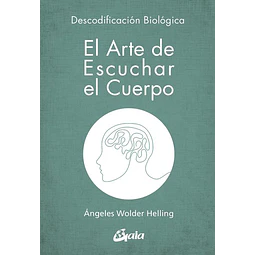 El arte de escuchar el cuerpo