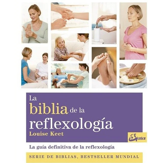 La biblia de la reflexologia