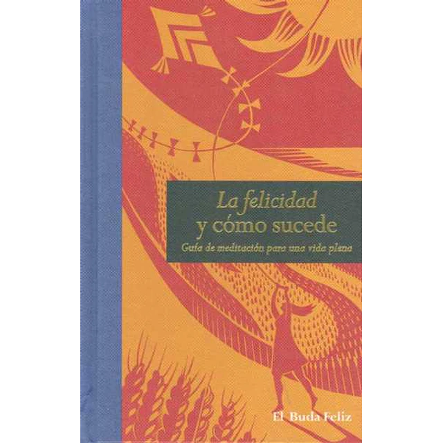 La felicidad y como sucede